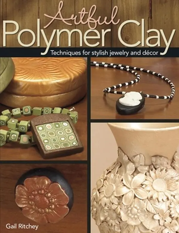 USED-Artful Polymer Clay: Techniques for Stylish Jewelry and Decor by Gail Ritchey (Paperback)
