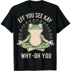 Funny Frog Graphic Tee EFF YOU SEE KAY Meditation Shirt Oversized Unisex Top