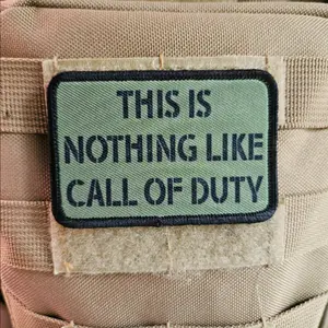 This is nothing like call of duty military gaming meme 2"x3" removable morale patch with hook and loop backing