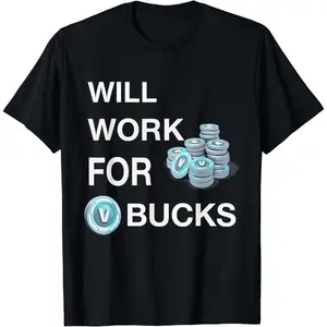 [100% Cotton] Will Work For Bucks Money Motivational Stacked Coins V Logo Graphic T-Shirt