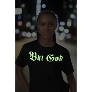 BUT GOD | Glo Stick - Adult T-Shirt