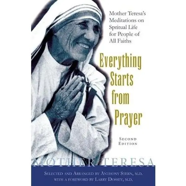 USED-Everything Starts From Prayer: Mother Teresa's Meditations on Spiritual Life for People of All Faiths by Stern, Anthony (Paperback)