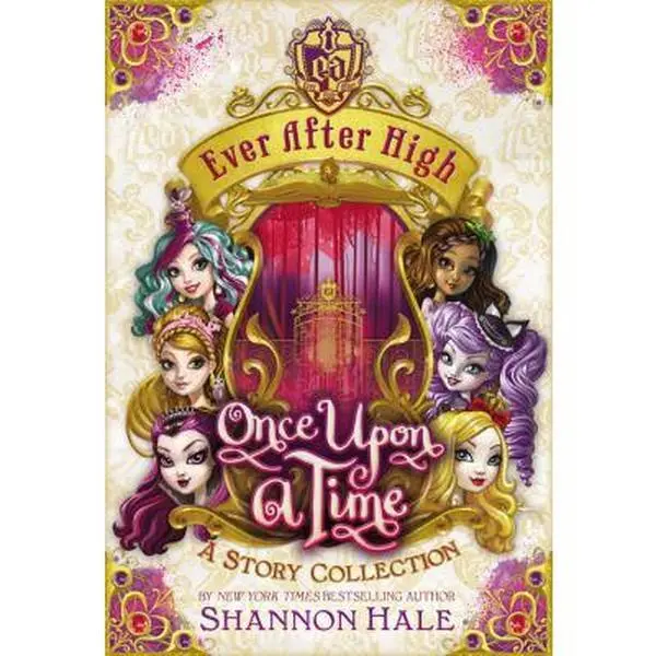 USED Book - Ever After High: Once Upon a Time: A Story Collection by Hale, Shannon (Hardcover) - english