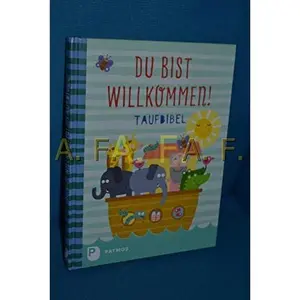 USED-Du bist willkommen! - Taufbibel by Martina Steinkühler (Hardcover)