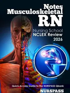 Nclex RN: Notes Musculoskeletal RN Nursing School NCLEX Review 2026 Comprehensive Clinical Perspective High-Yield Notes Efficient Review Tool