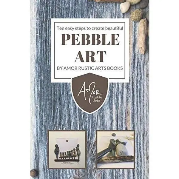 USED-Ten easy steps to create beautiful Pebble Art by Amor Rustic Arts Books (Paperback)