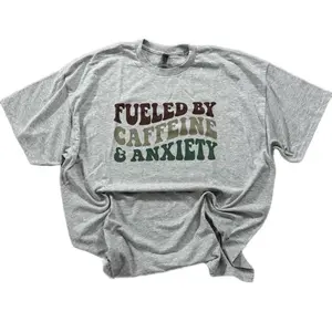 Fuled by Caffeine and Anxiety unisex fit tshirt long sleeve or Crewneck Cotton Comfy Dry Fit graphic tees cute shirts