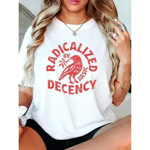 Timeless Radicalized Unisex T Shirt Celebrating Basic Decency Political Protest Feminist Activist Gift Progressive Clothing Social Justice Gift