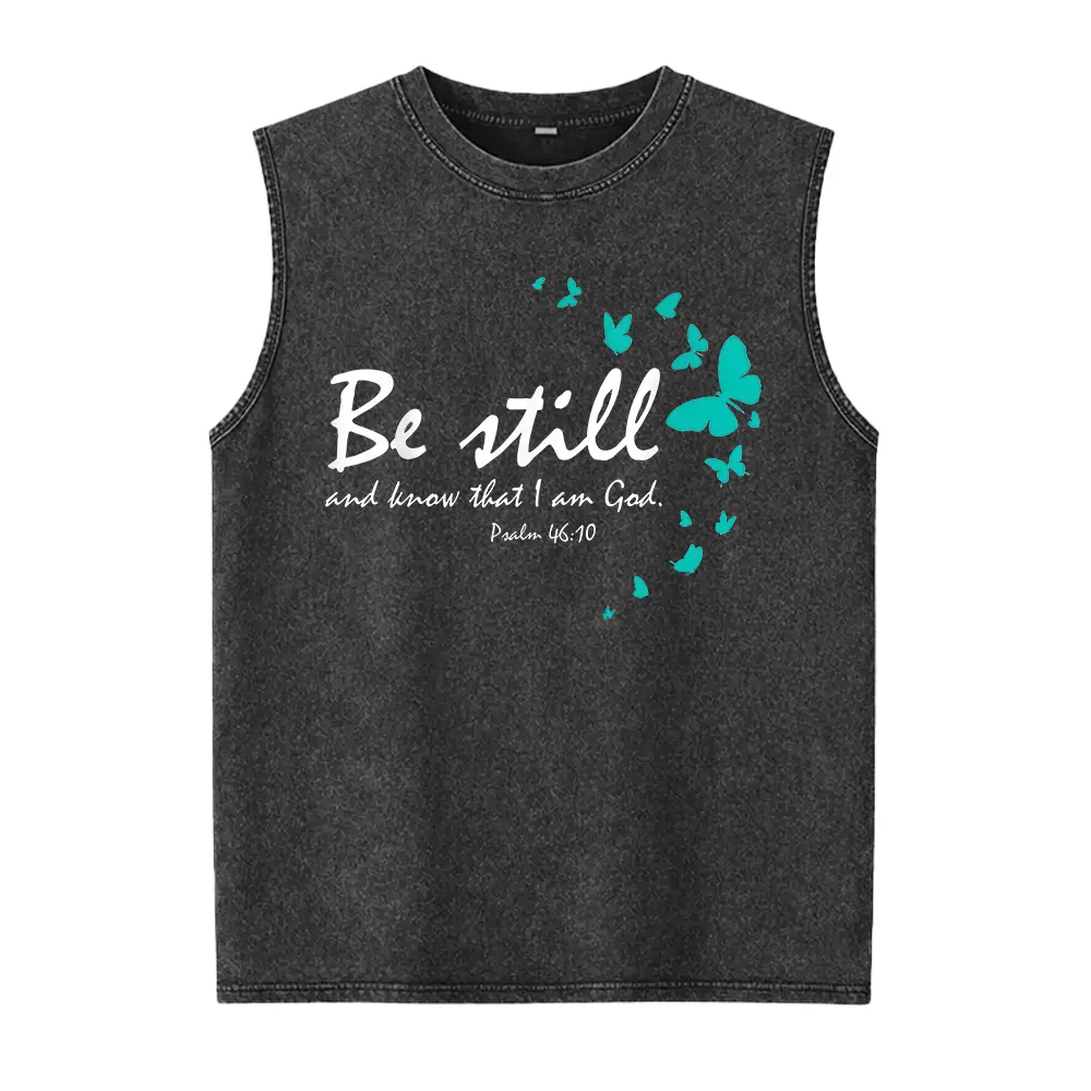 100% Cotton Unisex Christian Bible Verse Gifts Religious Butterfly Be Still God Washed Vest Casual Graphic Printed Vintage Tshirt