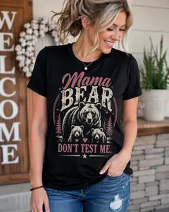 Mama Bear Shirt, Don’t Test Me Tee, Funny Mom Shirt, Protective Mom Gift, Mother’s Day Shirt, Mom Life Tee, Strong Mom Apparel