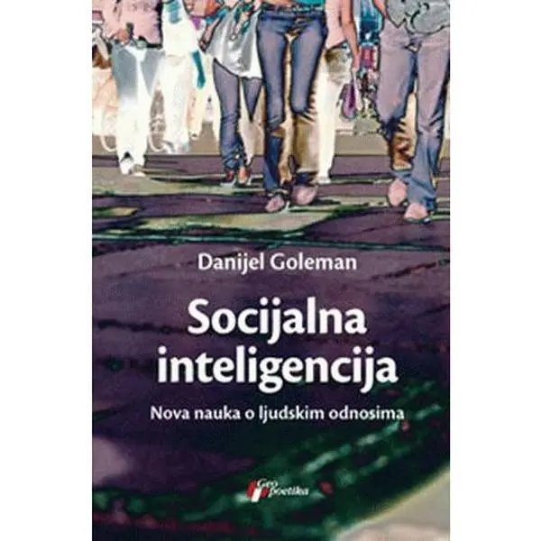 USED-Socijalna inteligencija - nova nauka o ljudskim odnosima by Danijel Goleman (Paperback)
