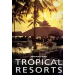 USED-Tropical Resorts by Tan Hock Beng (Hardcover)