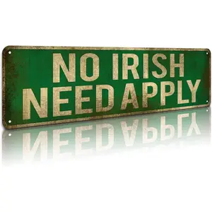 No Irish Need Apply Tin Sign, Vintage Metal Wall Art Office/Home/Classroom Decor 4” x 16”