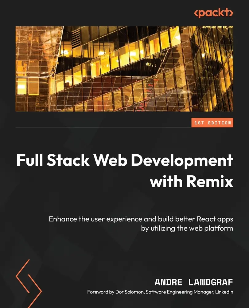 USED-Full Stack Web Development with Remix: Enhance the user experience and build better React apps by utilizing the web platform by Landgraf, Andre (Paperback)
