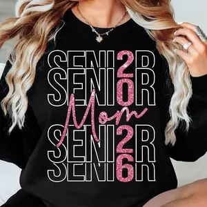 Senior Mom 2026 Shirt - Sweatshirt - Hoodie, Class Of 2026 Proud Senior Mom Sweatshirt Graduation Gift, Trendy College High School Senior Mama Tee