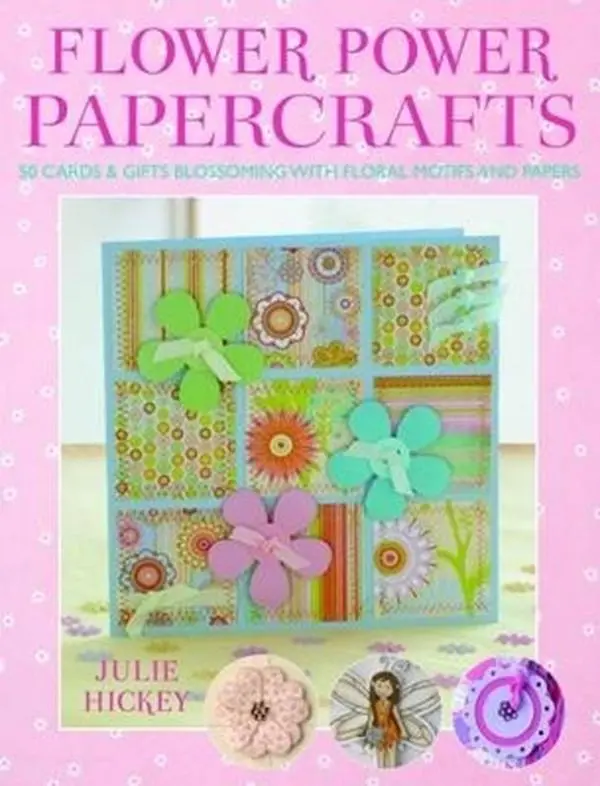 USED-Flower Power Papercrafts [With Templates] by Hickey, Julie (Paperback)