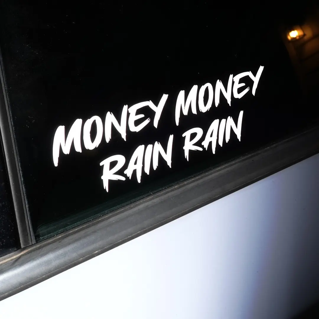 MONEY MONEY RAIN RAIN NV STICKER FOR CAR