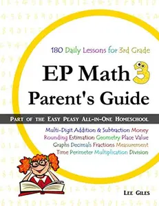 USED-EP Math 3 Parent's Guide: Part of the Easy Peasy All-in-One Homeschool by Lee Giles (Paperback)