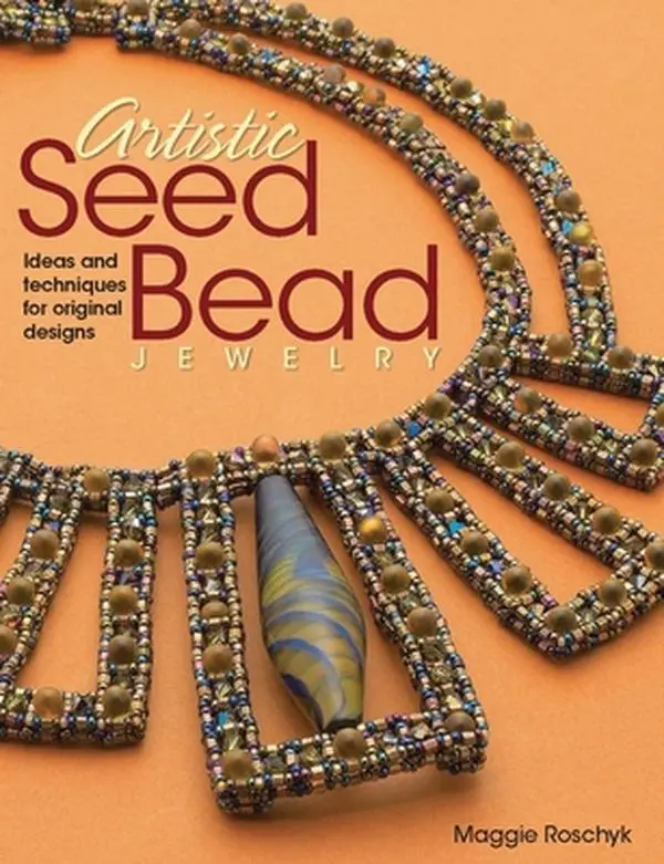 Used Paperback Book - Artistic Seed Bead Jewelry: Ideas and Techniques for Original Designs by Maggie Roschyk, English Language, for Beads Jewelry Making & Crafting