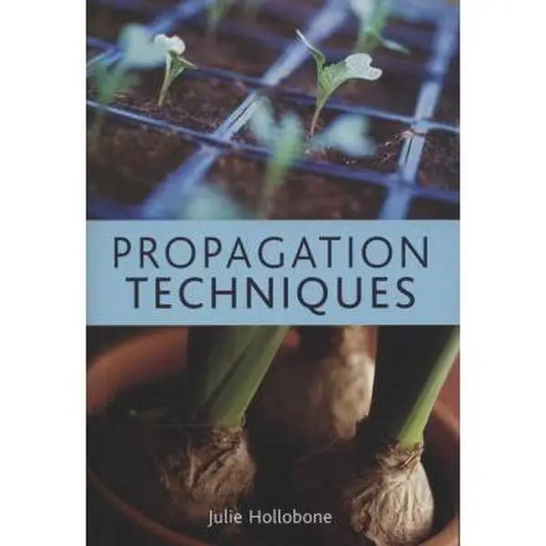 USED Book - Propagation Techniques by Julie Hollobone (Hardcover) - english