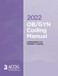 USED-2022 Ob/GYN Coding Manual: Components of Correct Coding by Acog (Paperback)