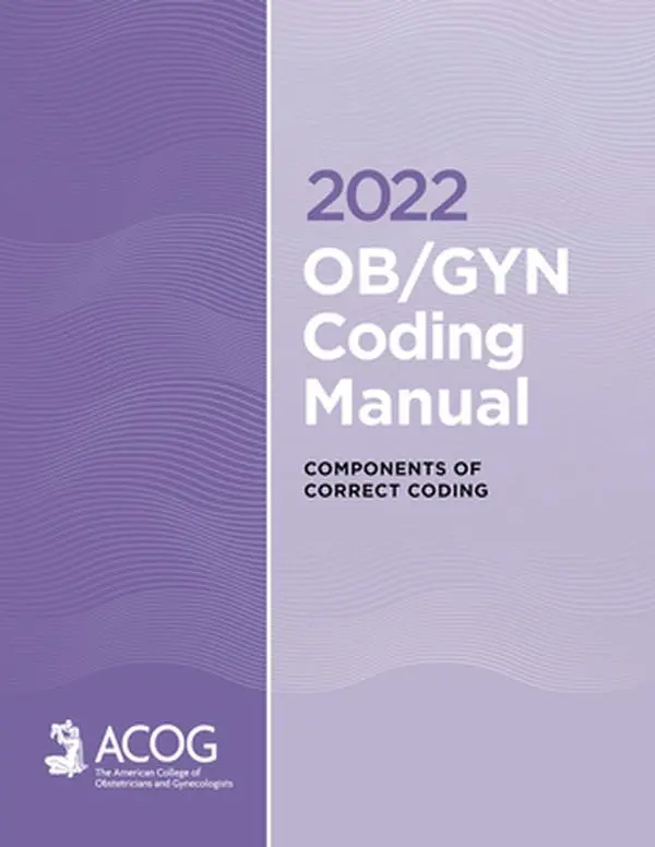 USED-2022 Ob/GYN Coding Manual: Components of Correct Coding by Acog (Paperback)
