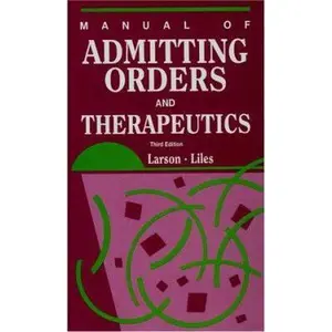 USED-Manual of Admitting Orders and Therapeutics by Eric B. Larson (Paperback)