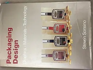 USED-Packaging Design: Graphics Materials Technology by Steven Sonsino (Hardcover)