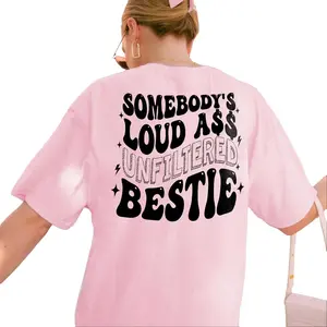 Somebody's Loud Unfiltered Bestie Shirt, Unfiltered Bestie Tee, Loud Bestie Shirt, Funny Bestie Tee, Witty Best Friend Shirt, Loud Bestie Humor Tee, Unfiltered Friend Shirt, Quirky Bestie Shirt, Best Friend Humor Shirt, BFF Shirt, Gift for Her, Women Tee