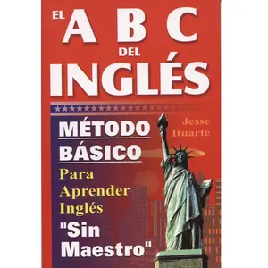 ABCs del Ingles: Metodo Basico Para Aprender Sin Maestro (English and Spanish Edition) Paperback – Student Calendar, February 25, 1999