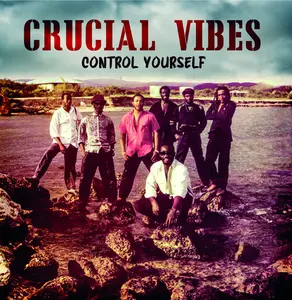 Crucial Vibes - Control Yourself  [COMPACT DISC - CD]