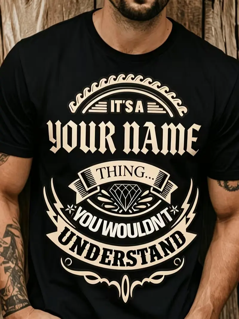Personalized Custom Name Graphic T-Shirt for Men & Women, "It's a Your Name Thing... You Wouldn't Understand" Funny Unisex Crew Neck Casual Summer Tee