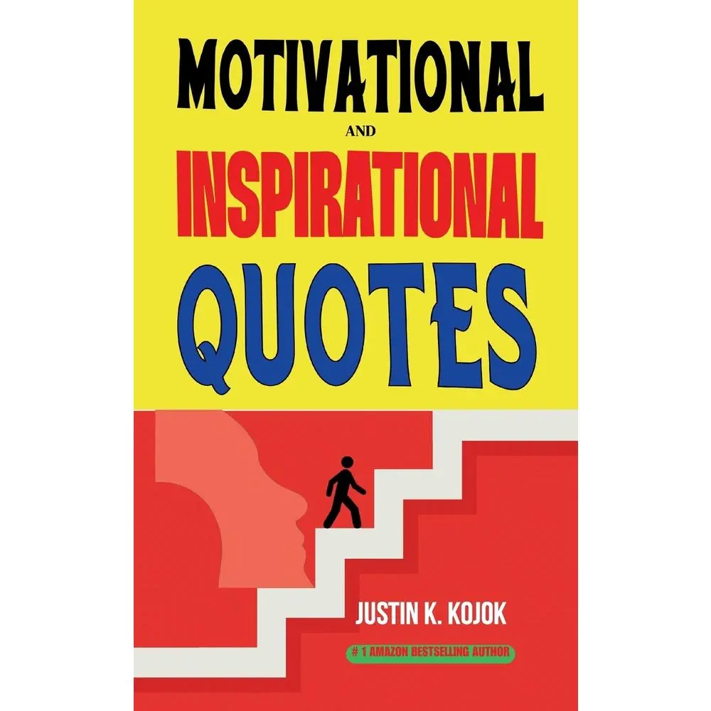 USED-Motivational and Inspirational Quotes by Kojok, Justin K. (Paperback)