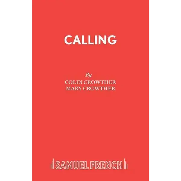 Calling: A Comedy in One Act - Paperback