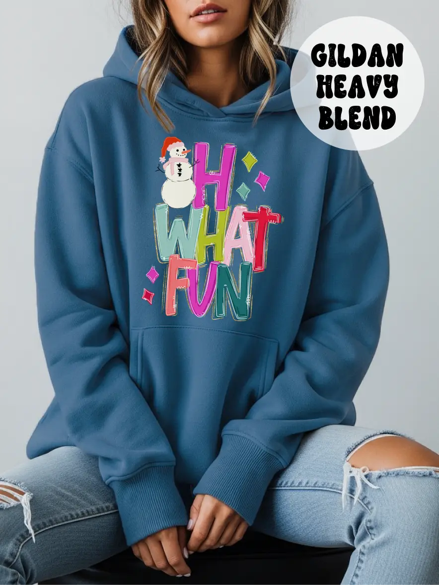 Oh What Fun ~ Unisex Hoodie Printed in the USA