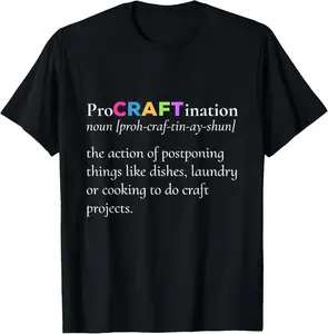 [100% Cotton]ProCRAFTination Crafting to avoid other things T-Shirt