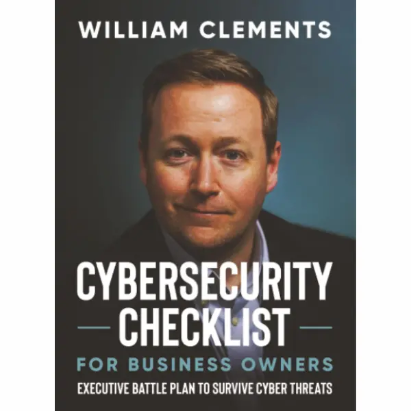 Cybersecurity Checklist for Business Owners: Executive Battle Plan to Survive Cyber Threats