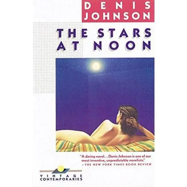 USED-The Stars at Noon by Denis Johnson (Paperback)