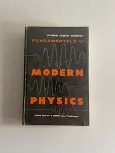 USED-Fundamentals of Modern Physics by Robert Eisberg (Hardcover)