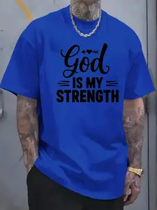 Men's Tshirt with God IS MY STRENGTH printed pattern and text, short-sleeve, inspirational faith slogan, casual daily wear