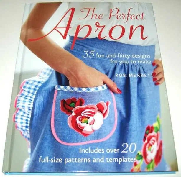 USED-The Perfect Apron by Rob Merrett (Hardcover, Traditional Print, for Mothers, Includes Apron Instructions & Templates) (Literature & Art Category), Mother, Apron Templates