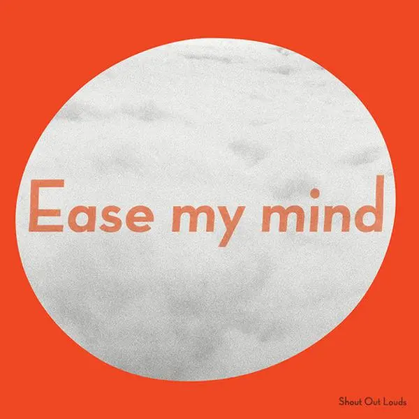 Shout Out Louds - Ease My Mind  [COMPACT DISC - CD]
