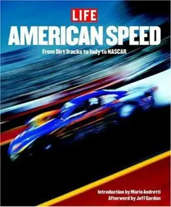 USED-American Speed: From Dirt Tracks to Nascar by Editors of Life Magazine (Hardcover)