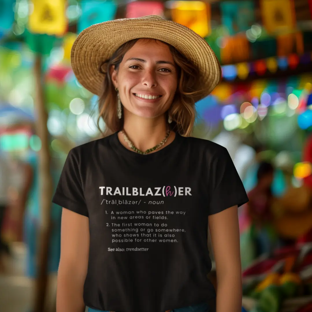 Trailblaz(h)er Fearless Woman T-Shirt