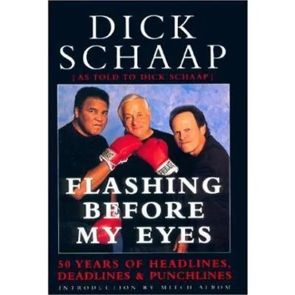 USED-Flashing Before My Eyes: 50 Years of Headlines, Deadlines & Punchlines by Dick Schaap (Hardcover)