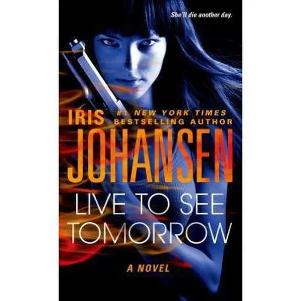 USED-Live to See Tomorrow by Johansen, Iris (Mass Market Paperback)