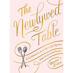The Newlywed Table by Maria Zizka [Hardcover Book]