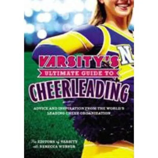 USED Book - Varsity's Ultimate Guide to Cheerleading by The Editors of Varsity (Paperback) - english