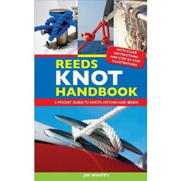 Used Educational Office/School Supply - Reeds Knot Handbook: A Pocket Tutorial Guide to Knots, Hitches, Bends by Jim Whippy (Paperback, English)