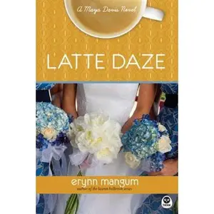 USED-Latte Daze: A Maya Davis Novel by Erynn Mangum (Paperback)